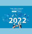 happy new year 2022 time for fitness in gym vector image