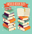 world book day open on stack of books vector image