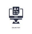 online test icon on white background simple vector image