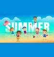 summer holiday on beach children with many vector image vector image