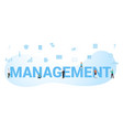 management business concept with big word or text vector image