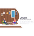 hotel reception lobby lounge guest waiting room vector image