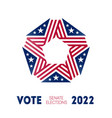 senate election 2022 in usa election poster vector image vector image