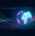 world map point with global technology networking vector image