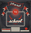 school retro poster vector image vector image