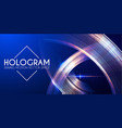 hologram abstract background with motion lights vector image vector image
