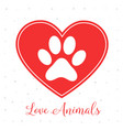 love animals concept with heart and paw print vector image