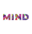 mind concept retro colorful word art vector image vector image