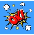 ok - comic book cartoon explosion vector image