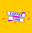 ribbon and banner coffee time vector image vector image