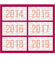 calendar grid for 2014 2015 2016 2017 2018 2019 vector image vector image