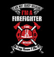 firefighter t-shirt design vector image