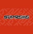futuristic lettering print for typography t-shirt vector image vector image
