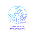 tap into your subconscious blue gradient concept vector image vector image