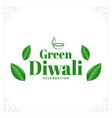 happy green diwali greeting card with leaves vector image vector image