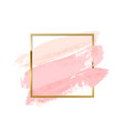 pastel pink brush strokes with square golden frame vector image