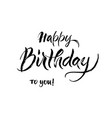 happy birthday texture lettering by brush vector image