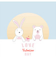 valentines day card with bunny and bear in love vector image vector image