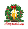 christmas candles in xmas pine tree wreath vector image