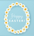 happy easter card chamomile egg shape frame vector image