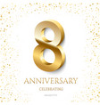 golden 8th anniversary celebrating text vector image