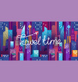 travel time horizontal with lettering logo modern vector image