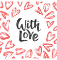 border and lettering with love vector image vector image
