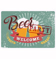 beer party typography vintage style grunge poster vector image