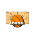 basketball championship icon sport ball and court vector image