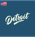 vintage inscription city america detroit vector image