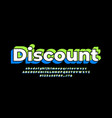 discount text font abstract green blue design vector image
