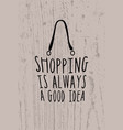bag from quote on wood background vector image vector image