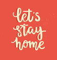 lets stay home vector image