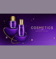 cosmetics bottles on podium perfume ad banner vector image