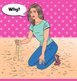 pop art sad young woman sitting on the beach vector image