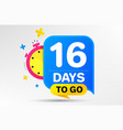 Sixteen Days Left Icon 16 Days To Go Royalty Free Vector