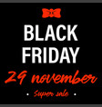 black friday holiday 29 november banner or label vector image