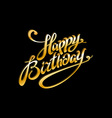 golden text on black background happy birthday vector image