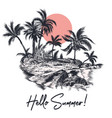 fashion palm scene for apparel hello summer poster vector image vector image