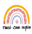 rainbow teacher vector image