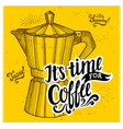 coffee poster for restaurant and cafe vector image