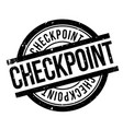checkpoint rubber stamp vector image
