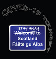 stay away welcome to scotland sign vector image vector image
