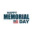 happy memorial day flag usa vector image