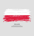 poland flag with brush stroke effect vector image