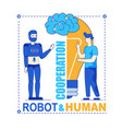 robot and human productive symbiotic cooperation vector image