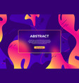 abstract fluid frame modern liquid shapes vector image vector image