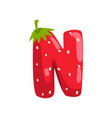 Letter N Of English Alphabet Made From Ripe Fresh Vector Image