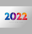 2022 new year banner numbers paper cut colorful vector image vector image