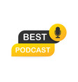 best podcast badge icon stamp logo vector image